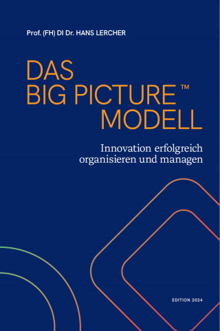 Hans Lercher: DAS BIG PICTURE MODELL