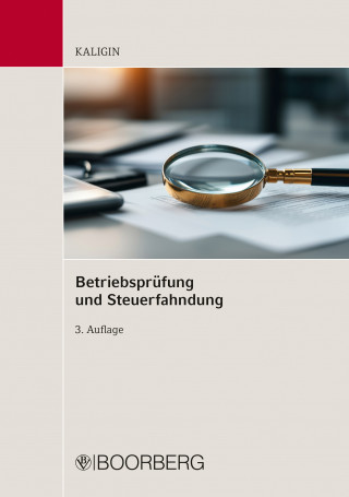 Thomas Kaligin: Betriebsprüfung und Steuerfahndung