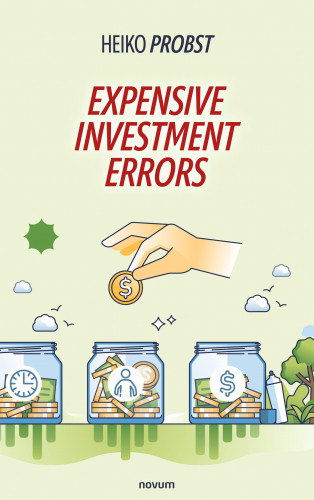 Heiko Probst: Expensive investment errors