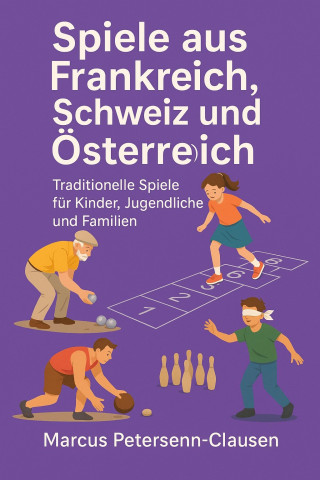 Marcus PC Petersen - Clausen: Spiele aus Frankreich, Schweiz und Österreich