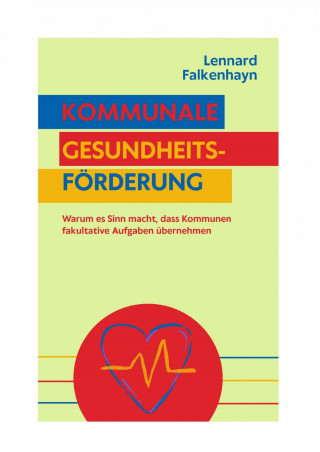 Lennard Falkenhayn: Kommunale Gesundheitsförderung
