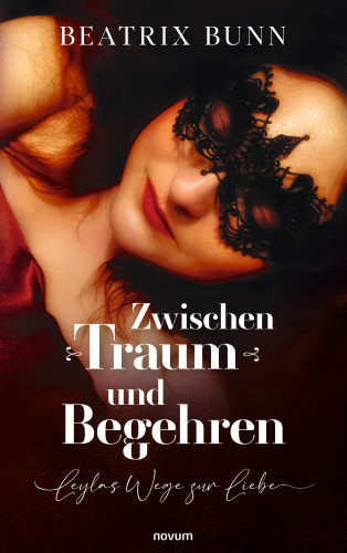 Beatrix Bunn: Zwischen Traum und Begehren