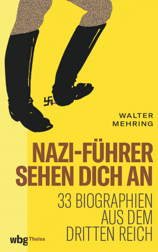 Walter Mehring: Nazi-Führer sehen dich an