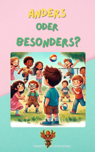 Marina Schmolinski: Anders oder Besonders?