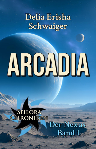 Delia Erisha Schwaiger: Arcadia