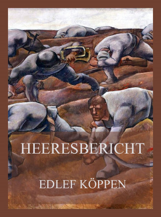 Edlef Köppen: Heeresbericht