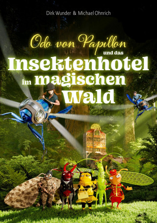 Kreativ-Duo WunderOhnrich: Odo von Papillon und das Insektenhotel im magischen Wald