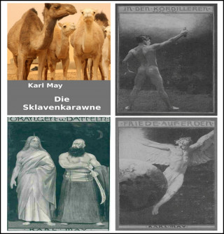 Otmar Trierweiler: 4 Karl May Bestseller: Die Sklavenkarawane-In den Kordilleren-Orangen und Datteln-Friede auf Erden.