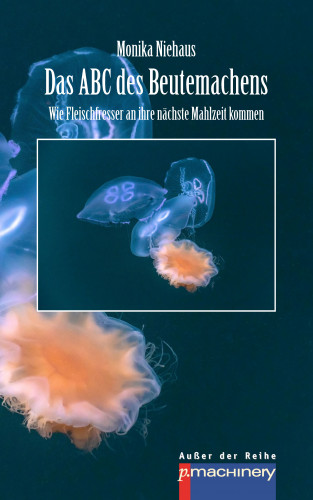 Monika Niehaus: Das ABC des Beutemachens