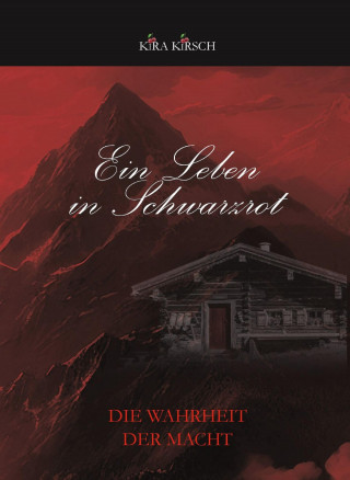 Kira Kirsch: Ein Leben in Schwarzrot