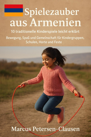 Marcus PC Petersen - Clausen: Kinderspiele aus Aserbaidschan