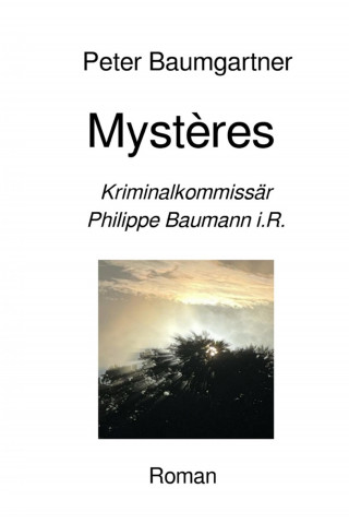 Peter Baumgartner: Mystères