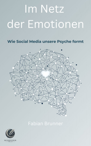 Fabian Brunner: Im Netz der Emotionen