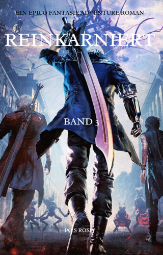 Po.S Rosiy: Reinkarniert:Ein Epico LitRPG Fantasie Adventure Roman(Band 3)