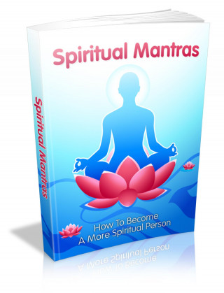 Otmar Trierweiler: Spirituelle Mantras. Wie man ein spirituellerer Mensch wird.