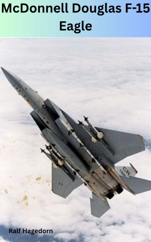 Ralf Hagedorn: McDonnell Douglas F-15 Eagle