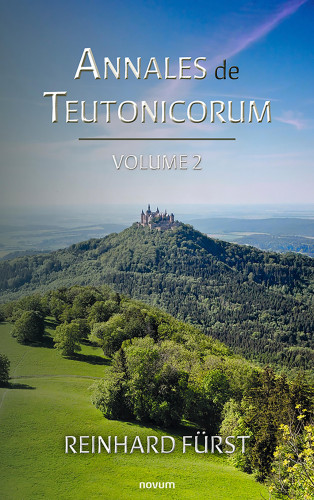 Reinhard Fürst: Annals of the Teutonic Order