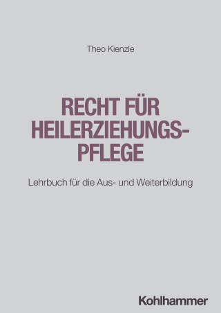 Theo Kienzle: Recht für Heilerziehungspflege