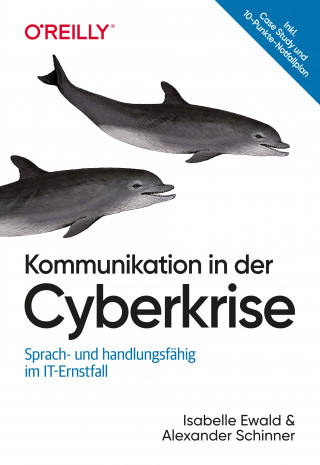 Isabelle Ewald, Alexander Schinner: Kommunikation in der Cyberkrise