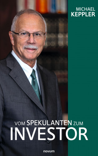 Michael Keppler: Vom Spekulanten zum Investor