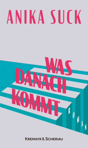 Anika Suck: Was danach kommt