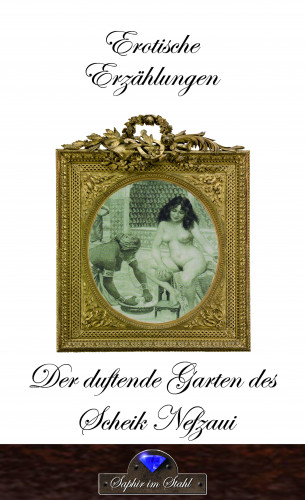 Erik Schreiber: Der duftende Garten des Scheik Nefzau