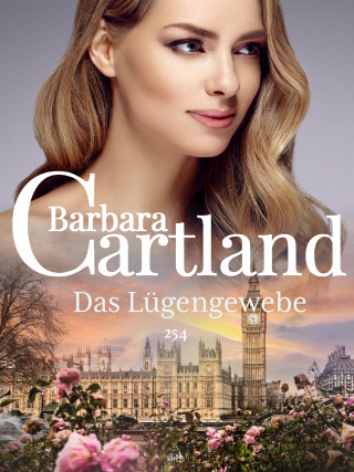 Barbara Cartland: Das Lügengewebe