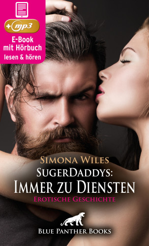 Simona Wiles: SugerDaddys: Immer zu Diensten | Erotik Audio Story | Erotisches Hörbuch