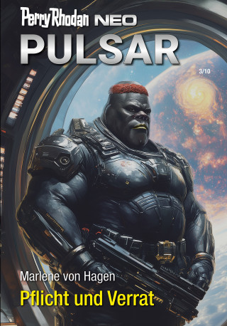 Marlene von Hagen: Perry Rhodan Neo 362: Pflicht und Verrat