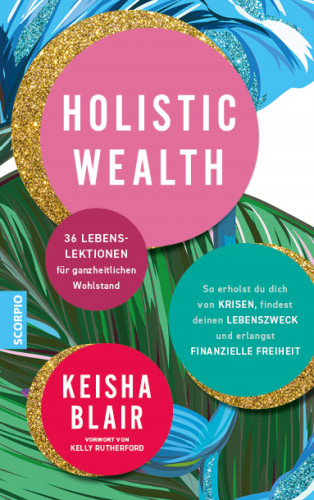 Keisha Blair: Holistic Wealth