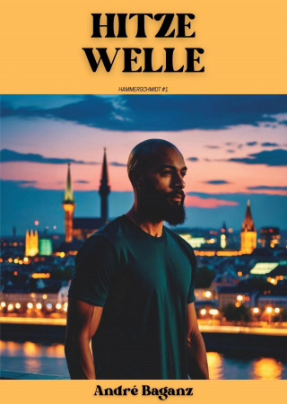 André Baganz: Hitzewelle
