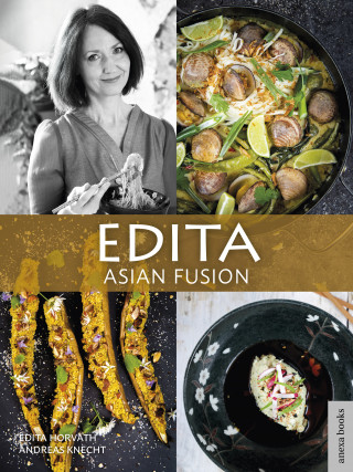 Edita Horvath, Andreas Knecht: Edita - Asian Fusion