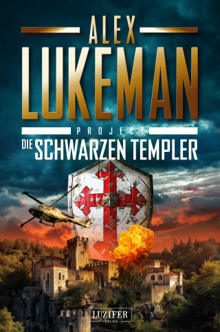 Alex Lukeman: DIE SCHWARZEN TEMPLER (Project 18)