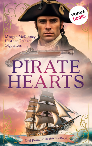 Meagan McKinney, Heather Graham, Olga Bicos: Pirate Hearts