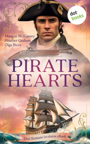Meagan McKinney, Heather Graham, Olga Bicos: Pirate Hearts
