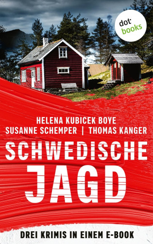 Helena Kubicek Boye, Susanne Schemper, Thomas Kanger: Schwedische Jagd