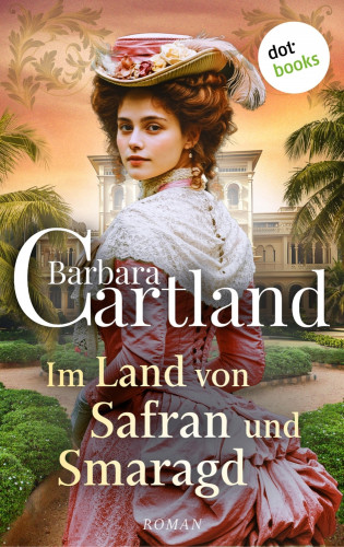 Barbara Cartland: Im Land von Safran und Smaragd