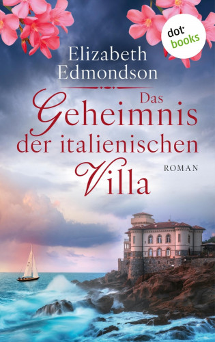 Elizabeth Edmondson: Das Geheimnis der italienischen Villa