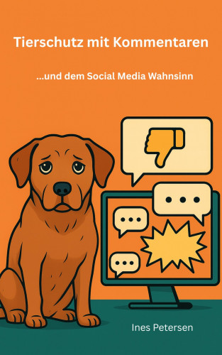 Ines Petersen: Tierschutz mit Kommentaren