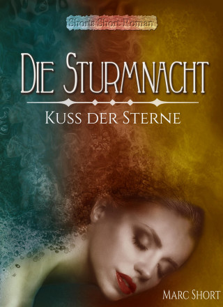 Marc Short: Die Sturmnacht