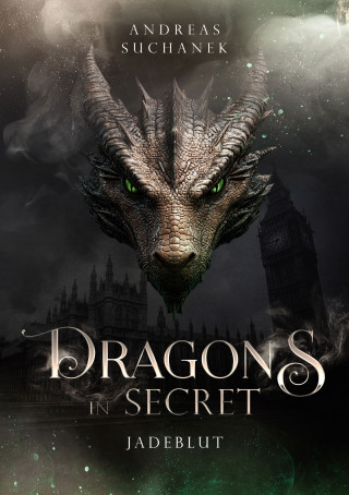 Andreas Suchanek: Dragons in Secret - Jadeblut
