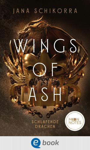 Jana Schikorra: Wings of Ash 1. Schlafende Drachen