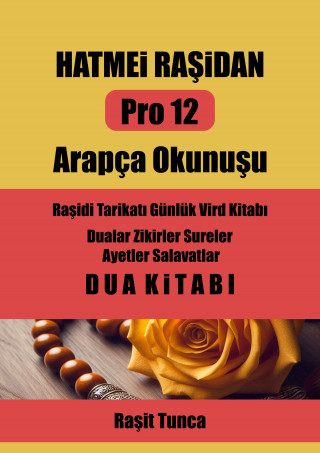 Rasit Tunca: HATMEi RAŞiDAN PRO12 ARAPÇA OKUNUŞU