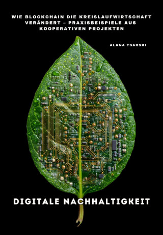 Alana Tsarski: Digitale Nachhaltigkeit
