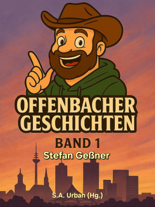Stefan Geßner: Offenbacher Geschichten - Band 1