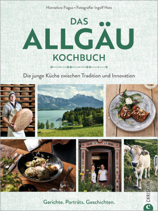 Hannelore Fisgus: Das Allgäu-Kochbuch