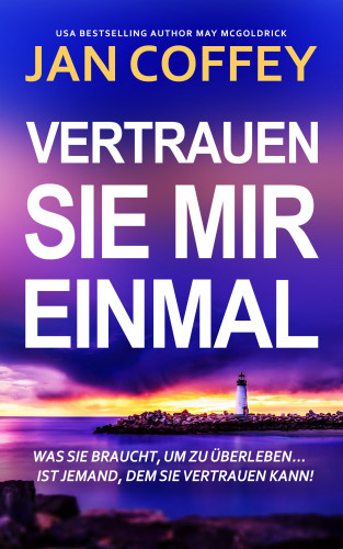 Jan Coffey, May McGoldrick: Vertrauen Sie Mir Einmal