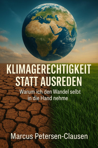 Marcus PC Petersen - Clausen: Klimagerechtigkeit statt Ausreden