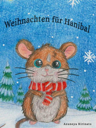 Azuneya Kirinato: Weihnachten für Hanibal