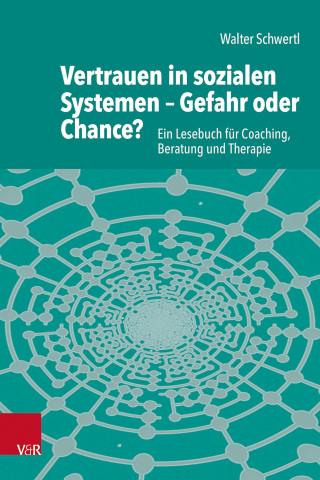 Walter Schwertl: Vertrauen in sozialen Systemen – Gefahr oder Chance?